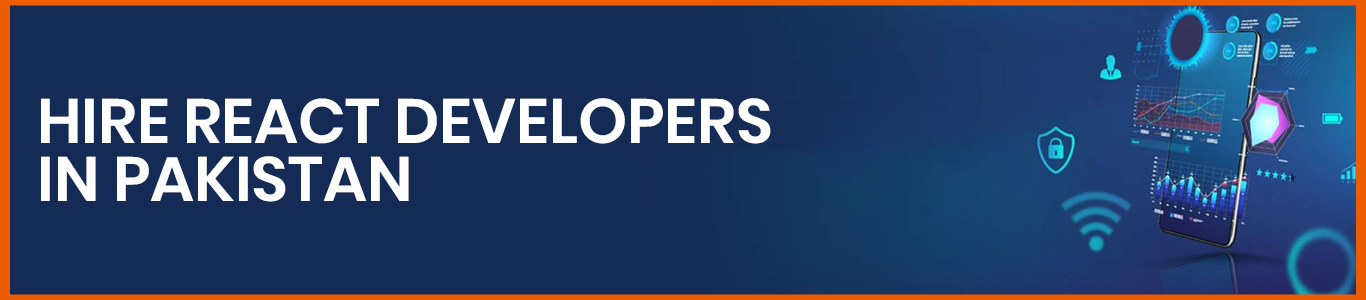 Hire React Developers in Pakistan